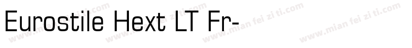 Eurostile Hext LT Fr字体转换